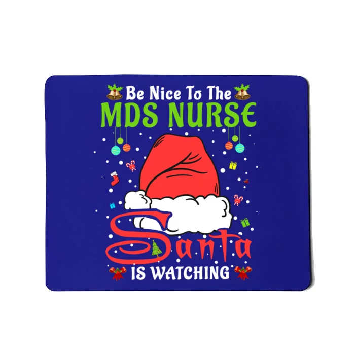 Santa Xmas Pajamas Be Nice To The Mds Nurse Christmas Gift Mousepad