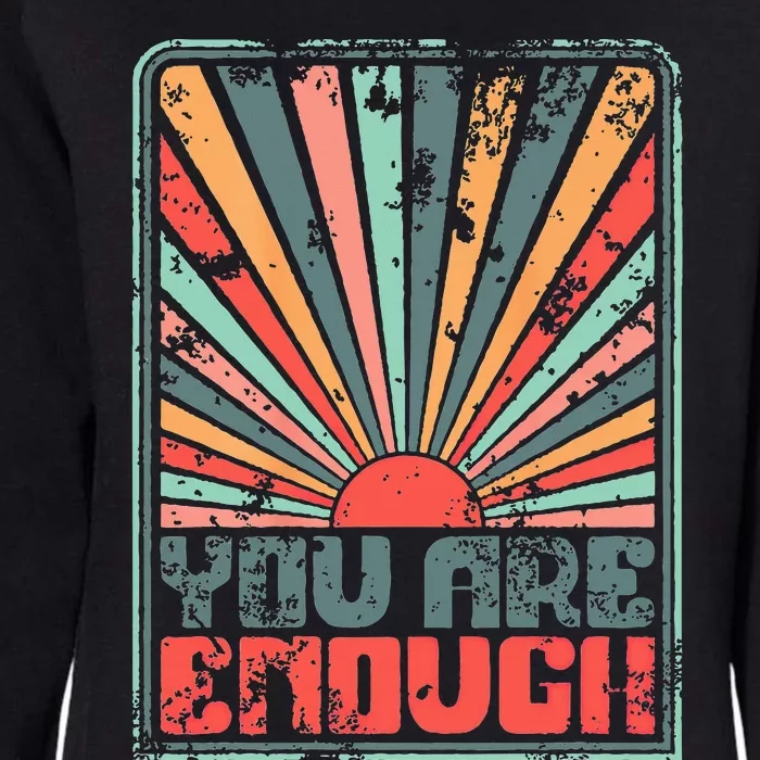 Sunkissed You Are Enough Positivity Womens California Wash Sweatshirt