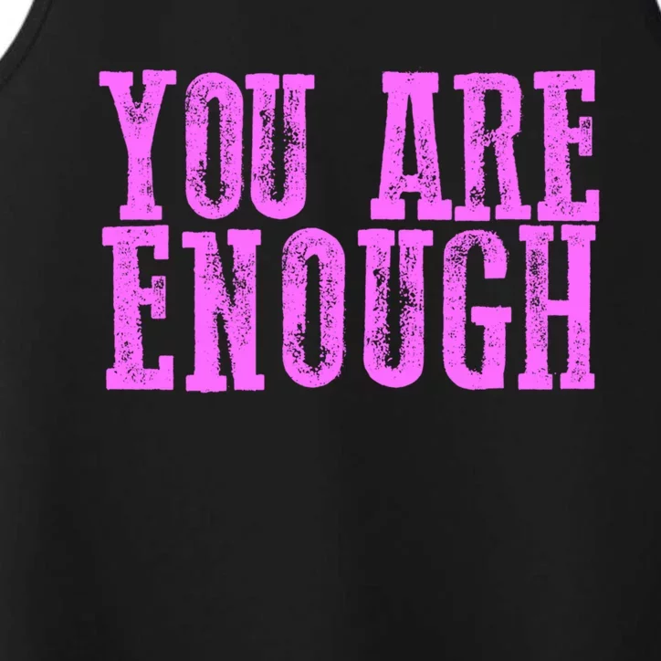 Strong You Are Enough Meaningful Gift Performance Tank