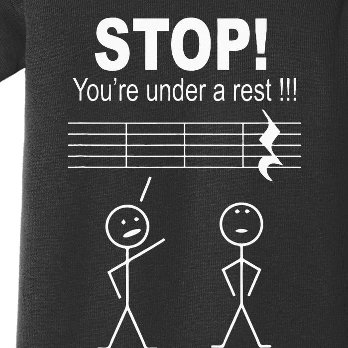 Stop You Are Under A Rest Funny Musician Gifts Baby Bodysuit