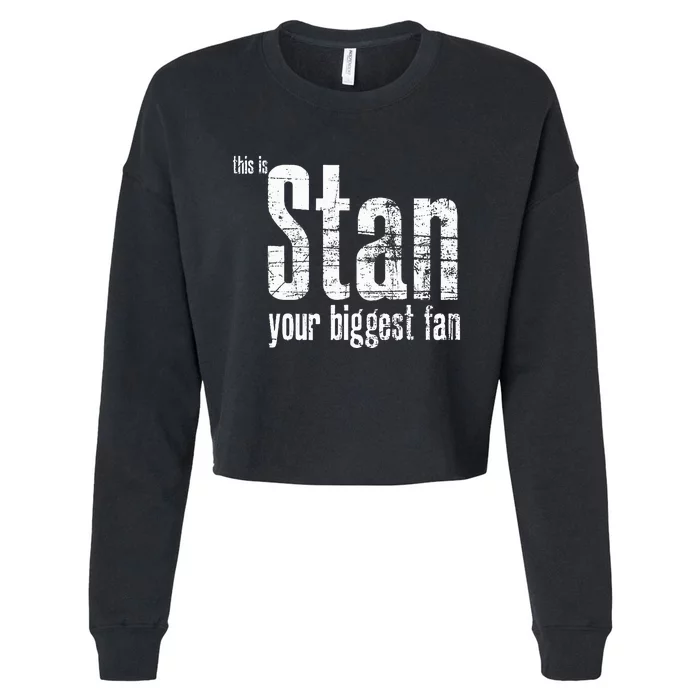 Stan Your Biggest Fan Cropped Pullover Crew