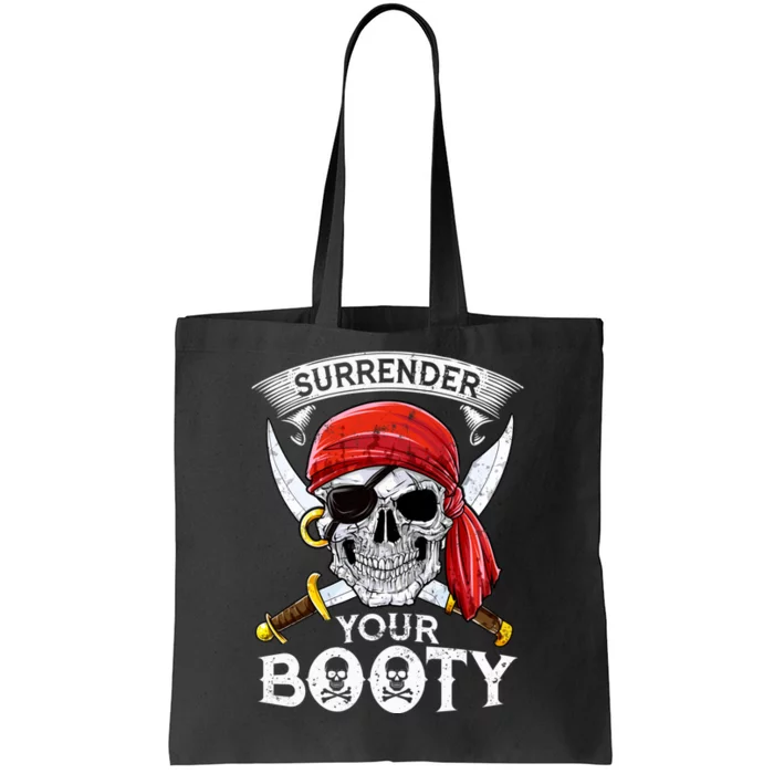 Surrender Your Booty Pirate Skull Funny Jolly Roger Tote Bag