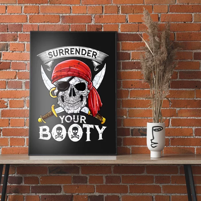 Surrender Your Booty Pirate Skull Funny Jolly Roger Poster