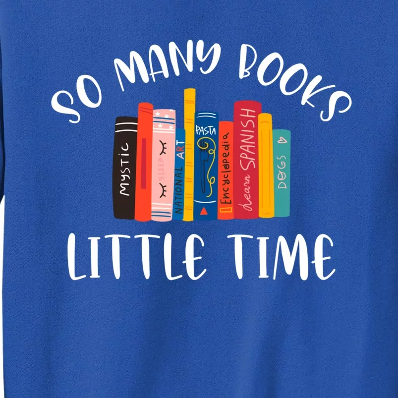 So Y Books Little Time Book Lover Bookworm Librarian Meaningful Gift Tall Sweatshirt