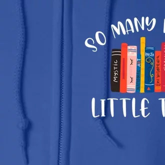 So Y Books Little Time Book Lover Bookworm Librarian Meaningful Gift Full Zip Hoodie