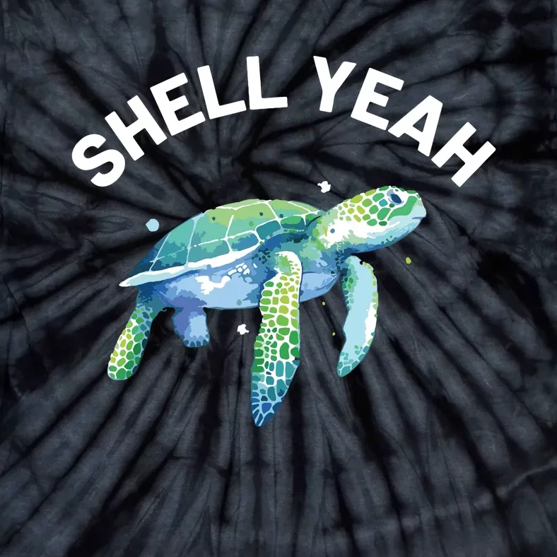 Shell Yeah Cute Tortoise Sea Turtle Lover Tie-Dye T-Shirt