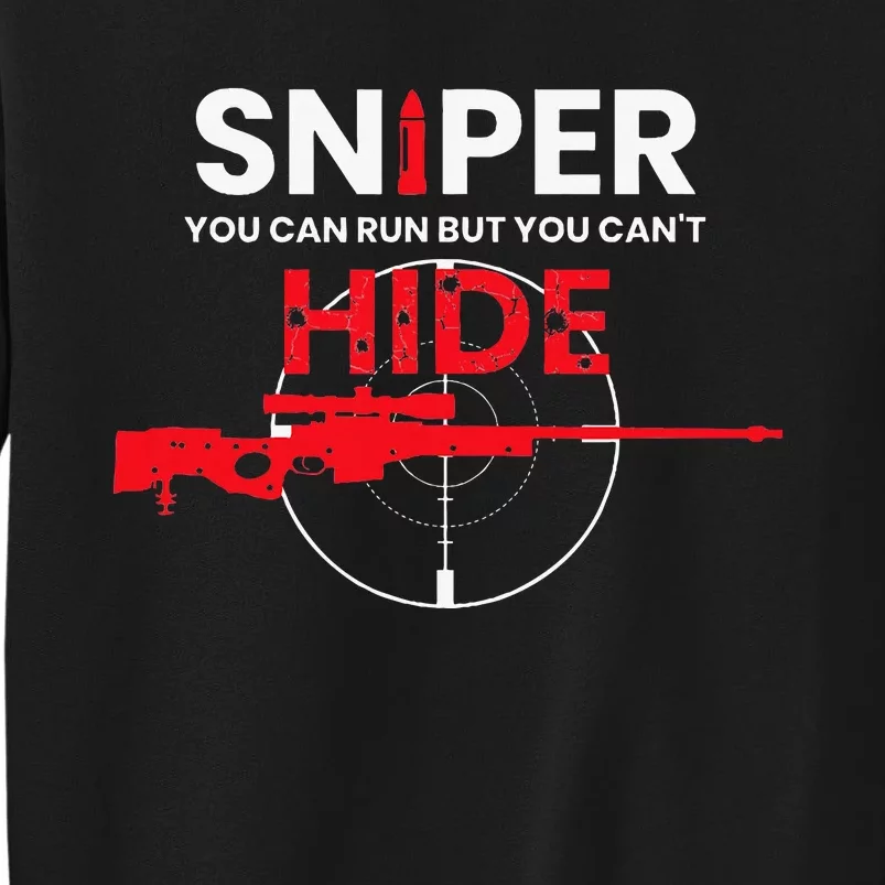 Sniper You Can Run But You Cant Hide Sweatshirt