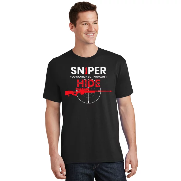 Sniper You Can Run But You Cant Hide T-Shirt