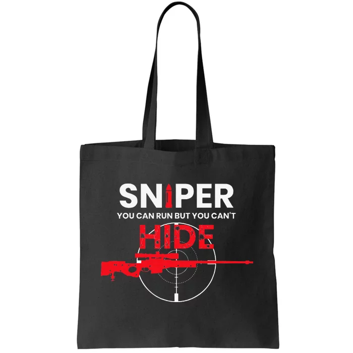 Sniper You Can Run But You Cant Hide Tote Bag