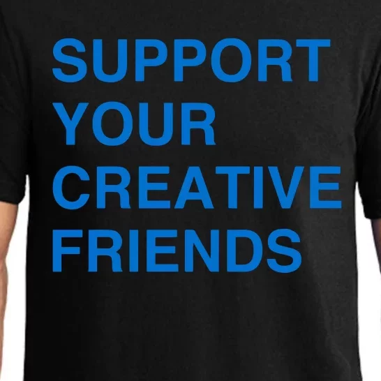 Support Your Creative Friends Pajama Set