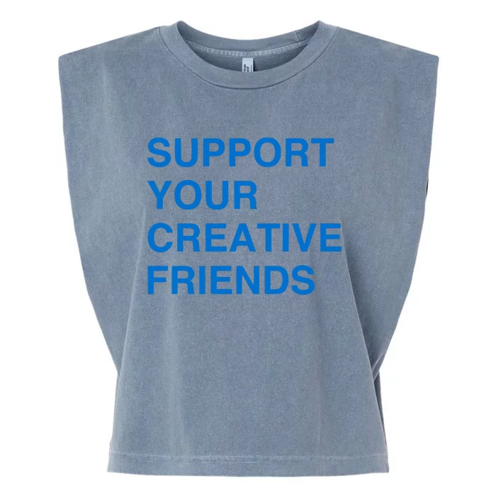 Support Your Creative Friends Garment-Dyed Women's Muscle Tee