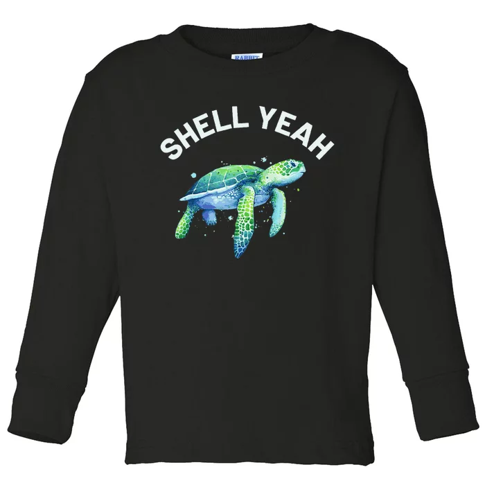 Shell Yeah Cute Tortoise & Sea Turtle Lover Toddler Long Sleeve Shirt