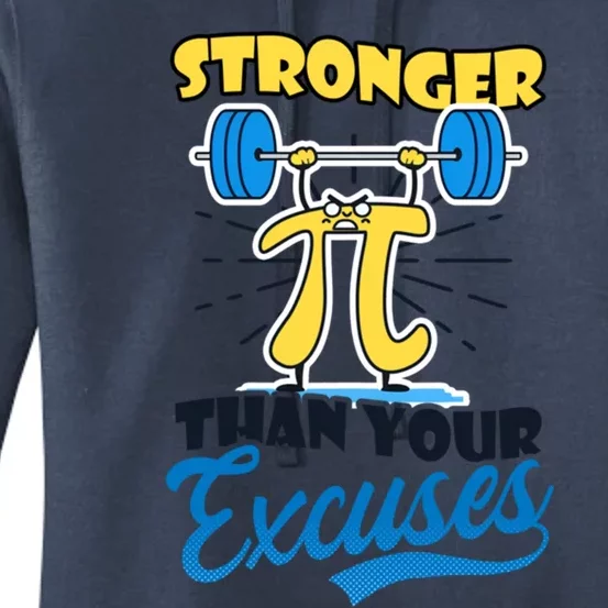 Stronger Your Excuses Design Bodybuilding Pi Day Cute Gift Women's Pullover Hoodie