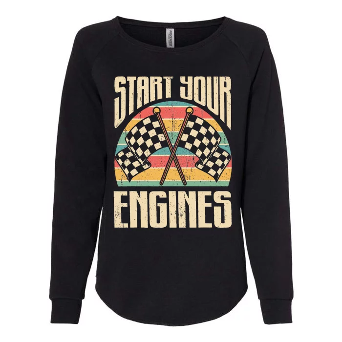 Start Your Engines Car Racing Gift Autocross Retro Car Racer Womens California Wash Sweatshirt