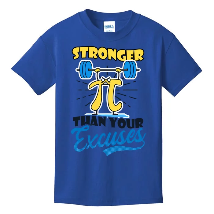 Stronger Your Excuses Design Bodybuilding Pi Day Great Gift Kids T-Shirt