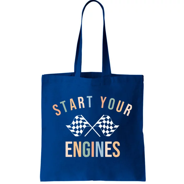 Start Your Engines Funny Checkered Flag Racing Funny Gift Tote Bag