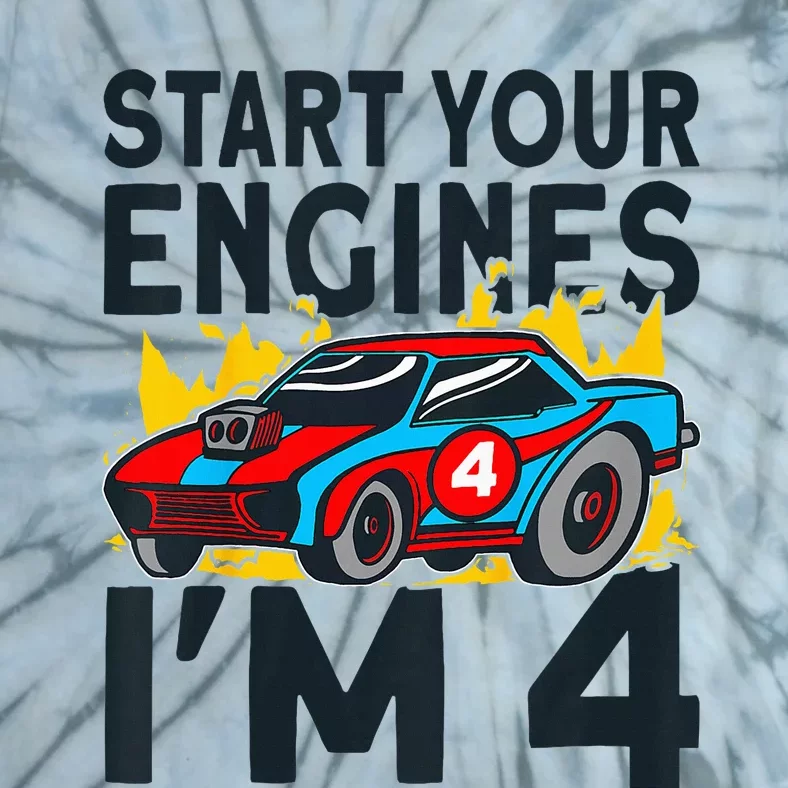 Start You Engines IM 4 Race Car 4th Birthday Race Car Tie-Dye T-Shirt