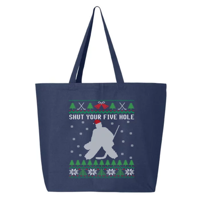 Shut Your Five Hole Ice Hockey Goalie Ugly Christmas Cool Gift 25L Jumbo Tote