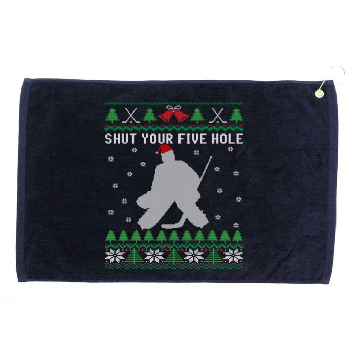 Shut Your Five Hole Ice Hockey Goalie Ugly Christmas Cool Gift Grommeted Golf Towel