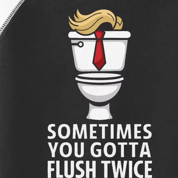 Sometime You Gotta Flush Twice Toddler Fine Jersey T-Shirt