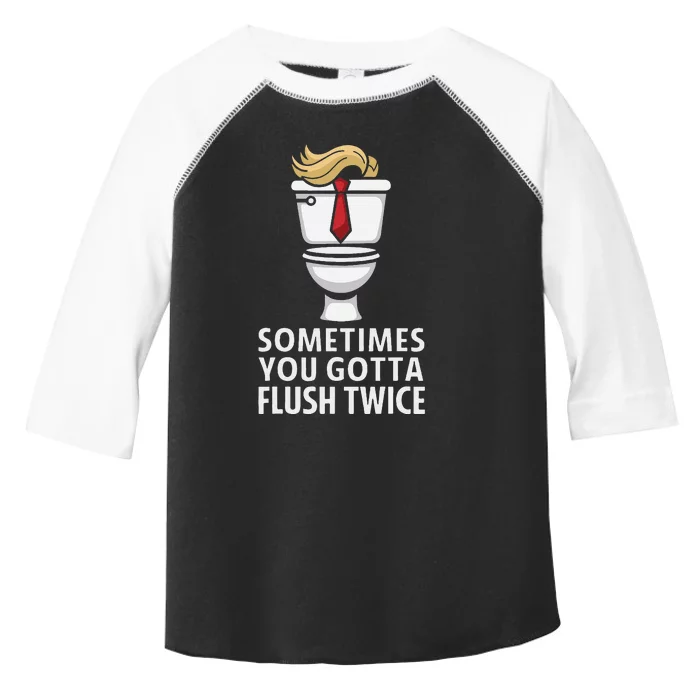 Sometime You Gotta Flush Twice Toddler Fine Jersey T-Shirt