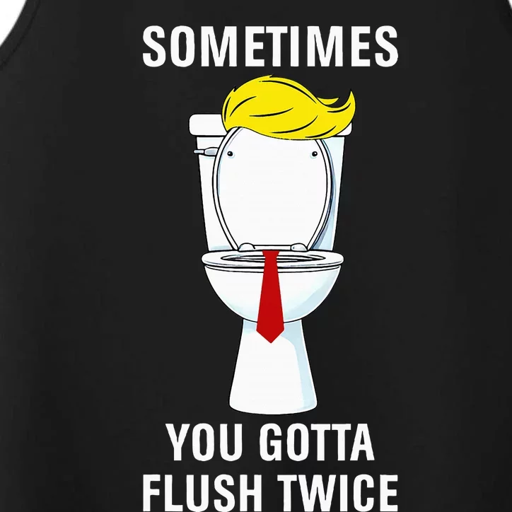 Sometime You Gotta Flush Twice Performance Tank