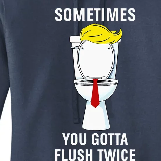 Sometime You Gotta Flush Twice Women's Pullover Hoodie