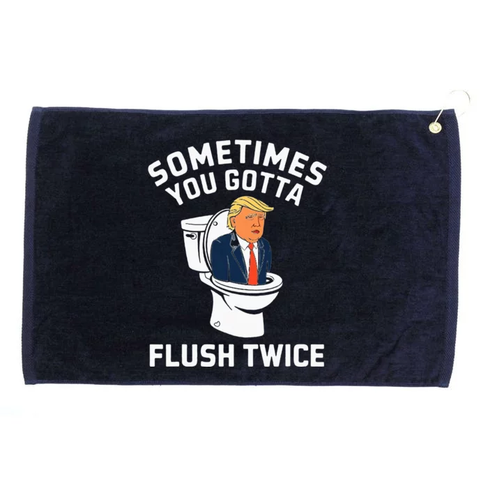 Sometimes You Gotta Flush Twice Anti Trump Grommeted Golf Towel