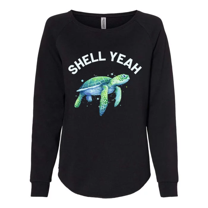 Shell Yeah Gift Cute Tortoise And Sea Turtle Lover Cool Gift Womens California Wash Sweatshirt