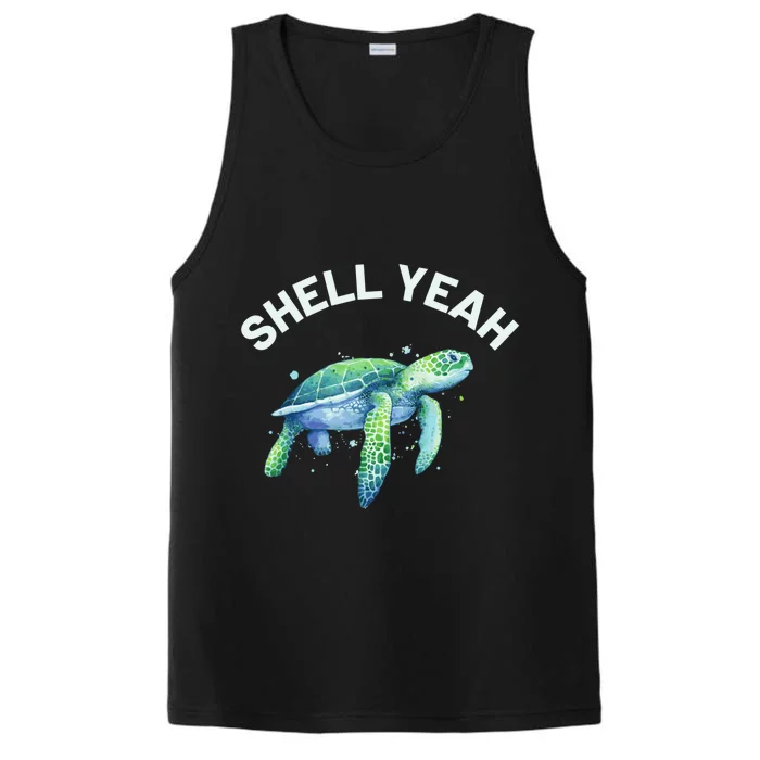 Shell Yeah Gift Cute Tortoise And Sea Turtle Lover Cool Gift Performance Tank