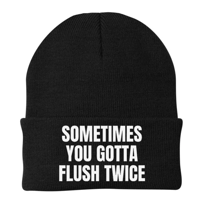 Sometimes You Gotta Flush Twice Knit Cap Winter Beanie