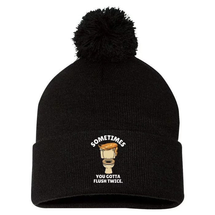 Sometime You Gotta Flush Twice Pom Pom 12in Knit Beanie