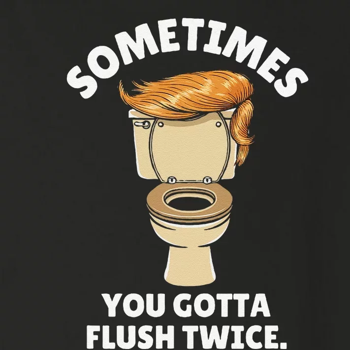 Sometime You Gotta Flush Twice Toddler Long Sleeve Shirt