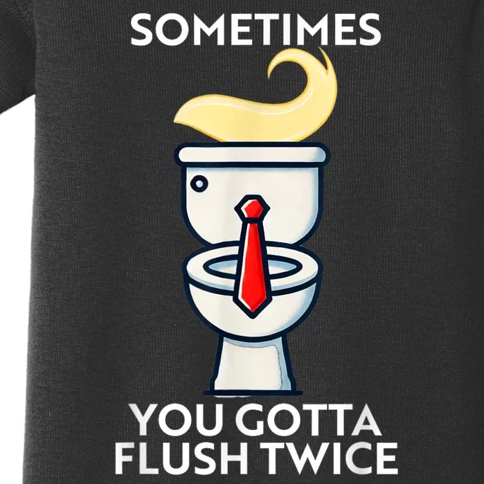 Sometime You Gotta Flush Twice Baby Bodysuit