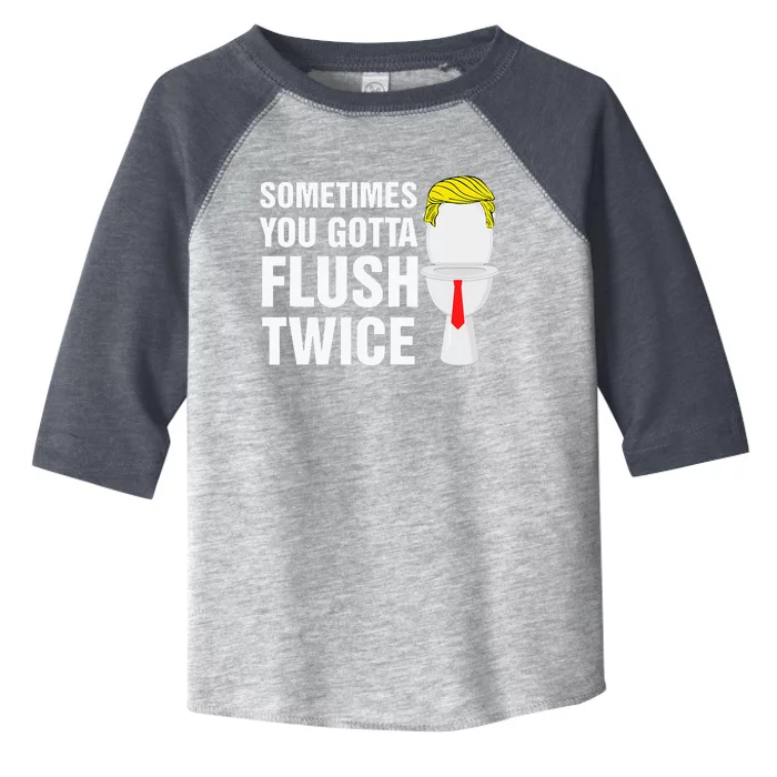 Sometimes You Gotta Flush Twice Election 2024 Toddler Fine Jersey T-Shirt