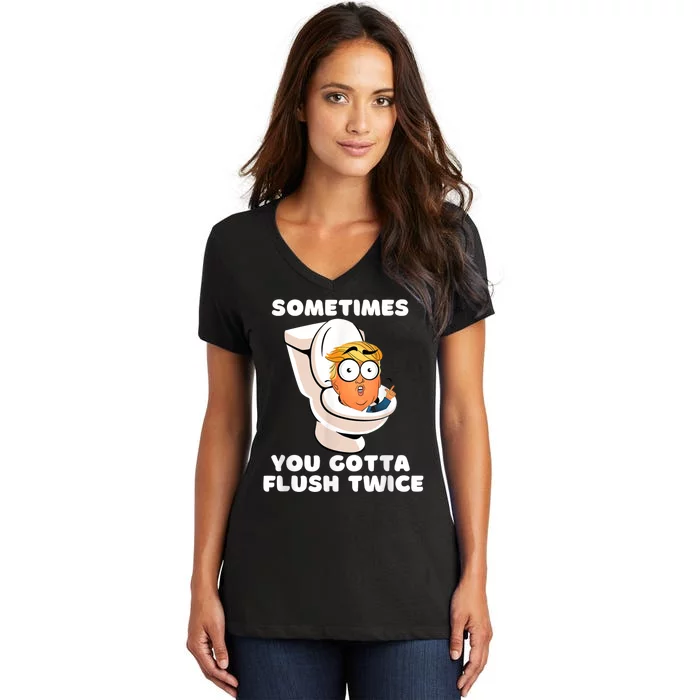 Sometimes You Gotta Flush Twice Women's V-Neck T-Shirt