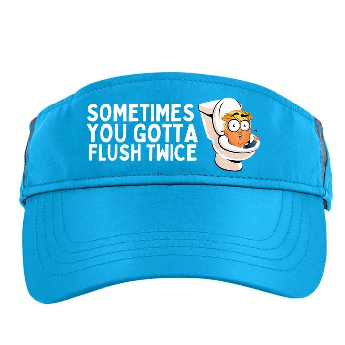 Sometimes You Gotta Flush Twice Adult Drive Performance Visor