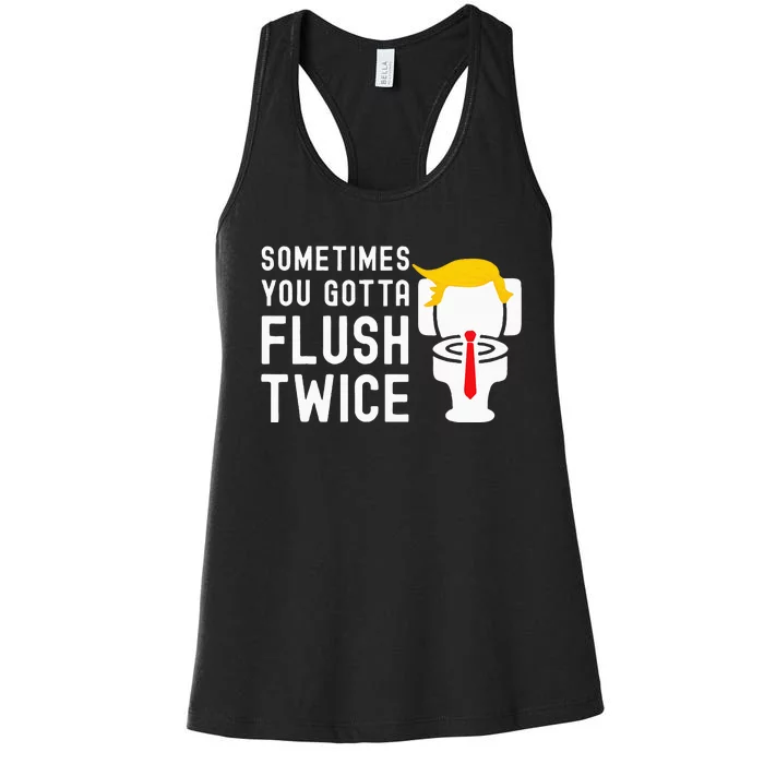 Sometimes You Gotta Flush Twice Women's Racerback Tank