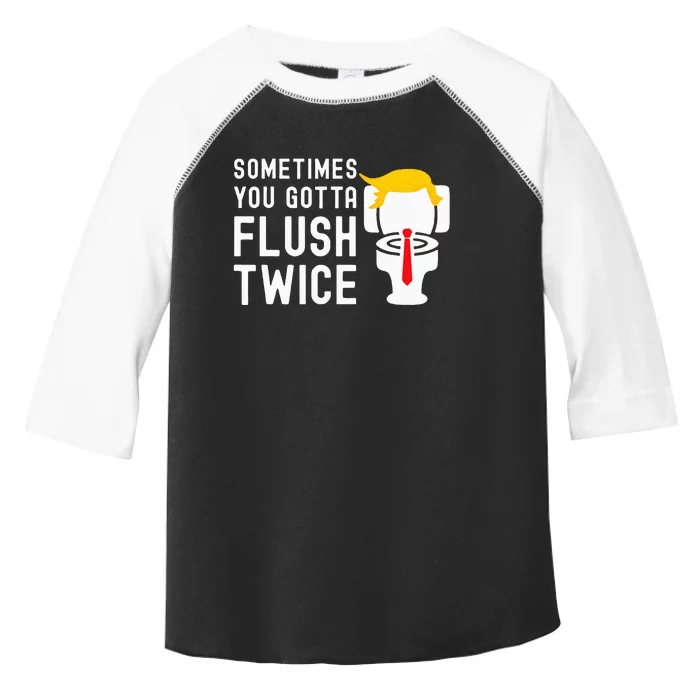 Sometimes You Gotta Flush Twice Toddler Fine Jersey T-Shirt