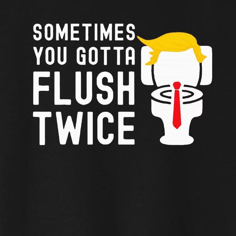 Sometimes You Gotta Flush Twice Women's Crop Top Tee