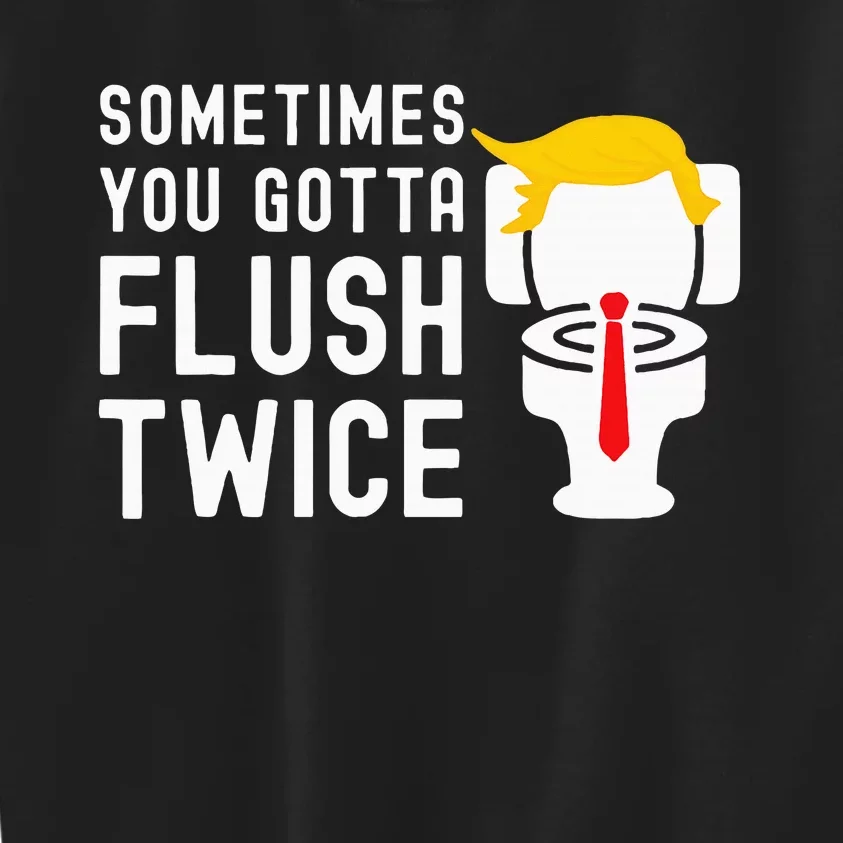 Sometimes You Gotta Flush Twice Kids Sweatshirt