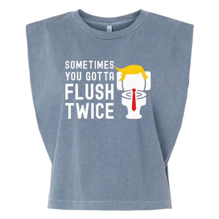 Sometimes You Gotta Flush Twice Garment-Dyed Women's Muscle Tee