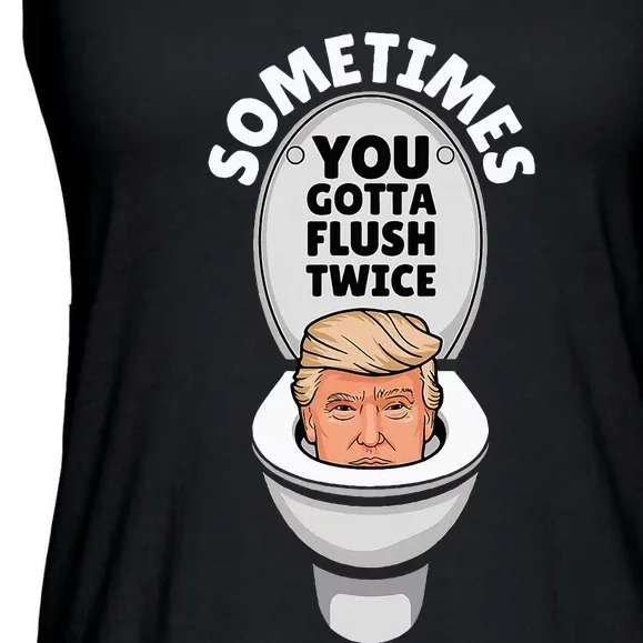 Sometime You Gotta Flush Twice Ladies Essential Flowy Tank