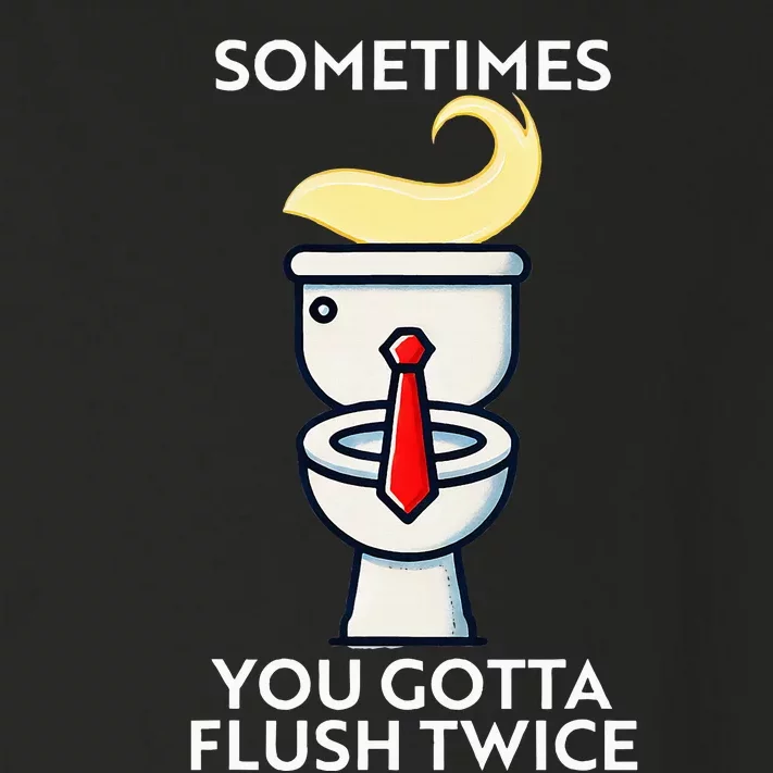 Sometime You Gotta Flush Twice Toddler Long Sleeve Shirt