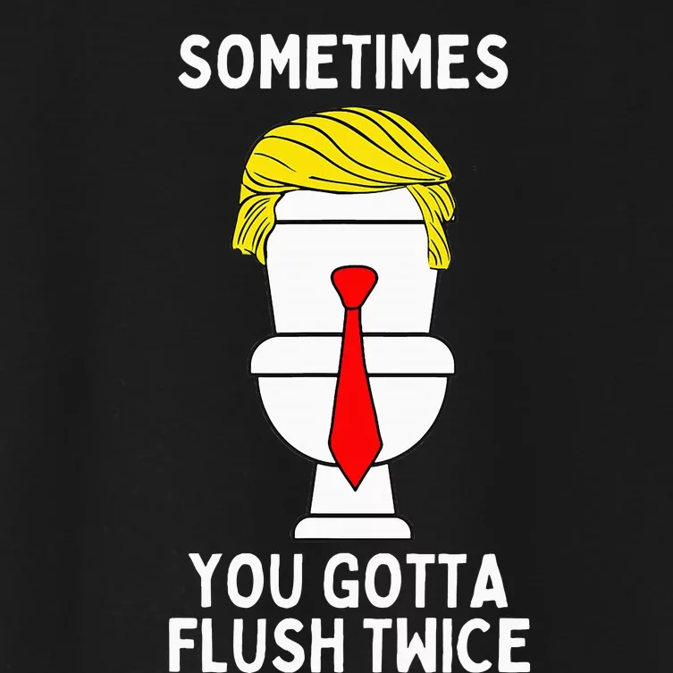 Sometimes You Gotta Flush Twice Women's Crop Top Tee