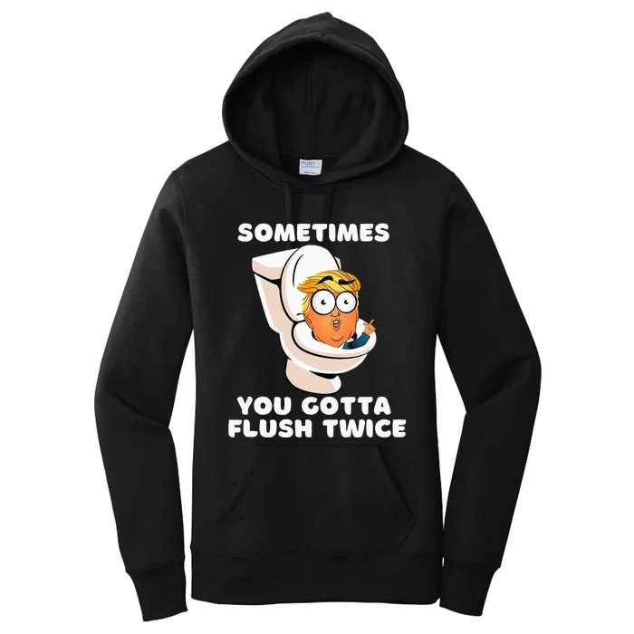 Sometimes You Gotta Flush Twice Women's Pullover Hoodie