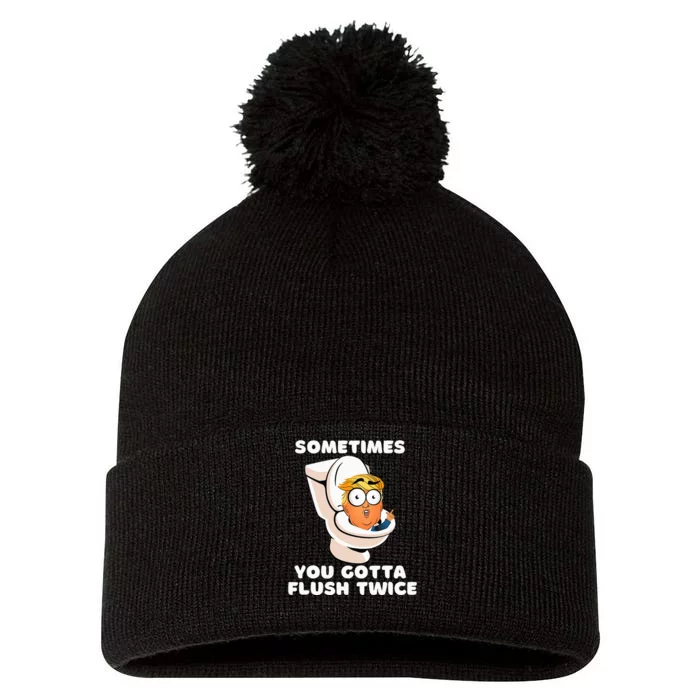 Sometimes You Gotta Flush Twice Pom Pom 12in Knit Beanie