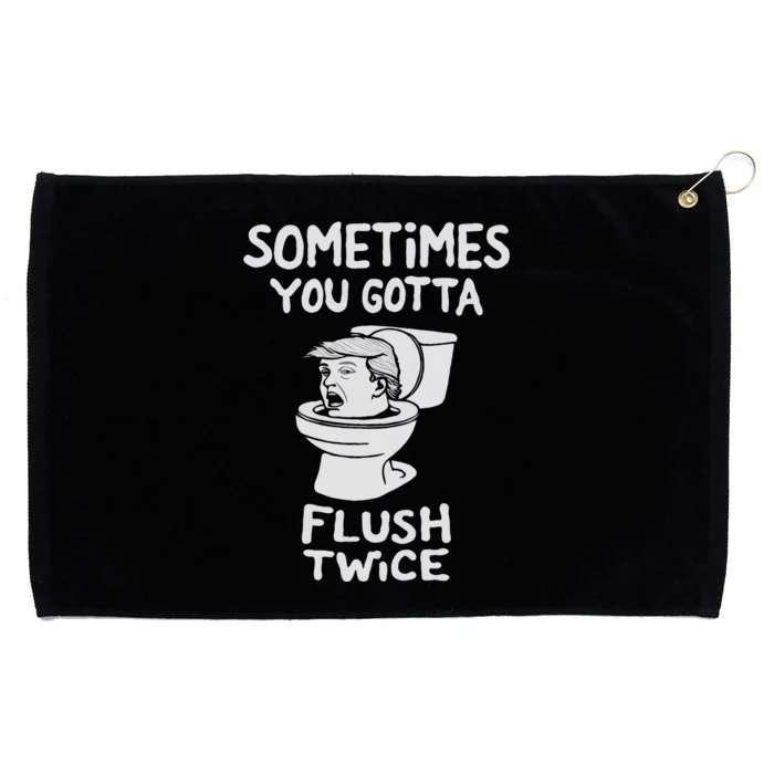 Sometimes You Gotta Flush Twice Anti Trump Funny Democrat Grommeted Golf Towel