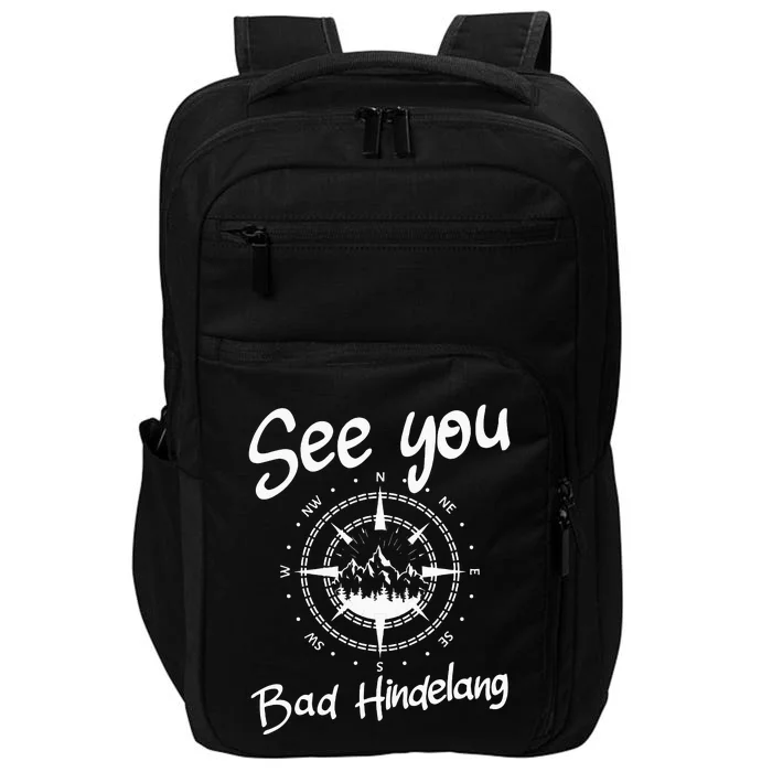 See You Hiking Bad Hindelang Germany Vacation Ski Compass Impact Tech Backpack