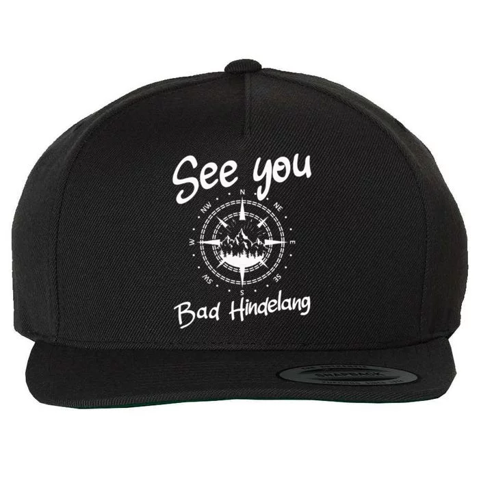 See You Hiking Bad Hindelang Germany Vacation Ski Compass Wool Snapback Cap